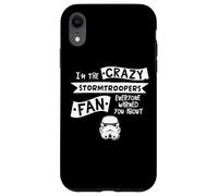Custodia per iPhone XR Casco Stormtrooper Slogan I'm The Crazy Fan