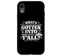 Custodia per iPhone XR Che cosa è entrato in voi divertente Southern Saying Western Style