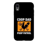 Custodia per iPhone XR Chicken Coop Dad Poop Patrol Funny Poultry Farmer