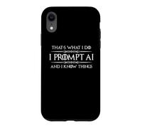 Custodia per iPhone XR Chiedo AI e so cose Divertente Prompt Engineer Tech
