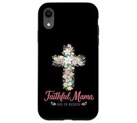 Custodia per iPhone XR Christian - Croce floreale pasquale con scritta "Faithful Mama He Is Risen"