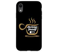 Custodia per iPhone XR Coffee Recharge Yourself Funny Cafeine Baristas Coffee Lover