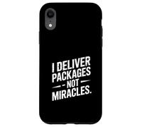 Custodia per iPhone XR Consegno pacchi, non miracoli, Driver Humor
