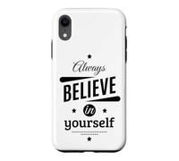 Custodia per iPhone XR Cool Always Believe in Yourself Illustration Graphic Designs