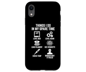 Custodia per iPhone XR Cose che faccio nel mio tempo libero 3D Printing Maker Appassionato