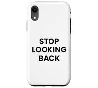 Custodia per iPhone XR Cover "Stop Looking Back" - IPhone 17/17 Pro/ 17 Pro Max