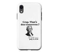 Custodia per iPhone XR CRAP. QUESTO DOMANI? Jefferson 3 luglio 1776 Meme divertente