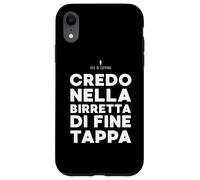 Custodia per iPhone XR Credo Nella Birretta Di Fine Tappa - Birra Dopo Le Camminate