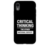 Custodia per iPhone XR Critical Thinking The Other National Deficit