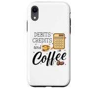 Custodia per iPhone XR Debits Credits & Coffee Cup Funny Accountant It's Tax Season