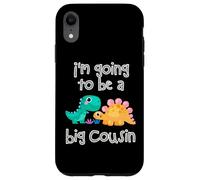 Custodia per iPhone XR Dinosaur Lovers I'm Going To Be A Big Cousin Crew Ragazze Ragazzi
