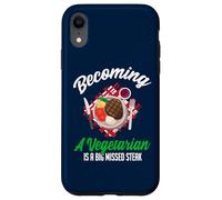 Custodia per iPhone XR Diventare vegetariano è una bistecca mancata