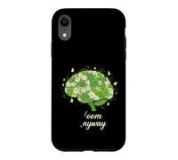 Custodia per iPhone XR Divertente Bloom Comunque Cervello Floreale Detto Sarcastico