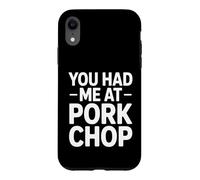 Custodia per iPhone XR Divertente braciola di maiale dicendo che mi avevi al braciola di maiale