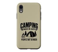 Custodia per iPhone XR Divertente design "Camping Makes Me Happy People Not So Much"