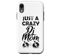 Custodia per iPhone XR Divertente DJane Quote - Solo una mamma pazza DJ