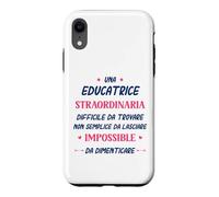 Custodia per iPhone XR Divertente Educatrice donna Collega Straordinaria Educatrice