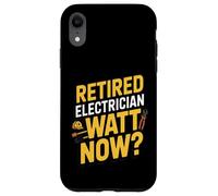 Custodia per iPhone XR Divertente elettricista in pensione Watt Now Pensione
