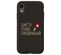 Custodia per iPhone XR Divertente Pickleball Let's Talk Pickleball