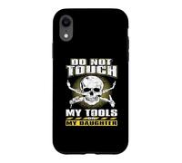 Custodia per iPhone XR Do Not Touch Tools Or My Daughter Welder Welding Welders