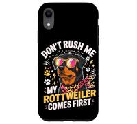 Custodia per iPhone XR Don't Rush Me My Rottweiler Comes First