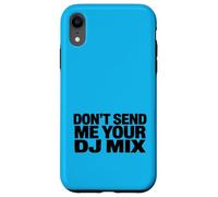 Custodia per iPhone XR Don't Send Me Your DJ Mix Techno Producer Vinyl Club Meme