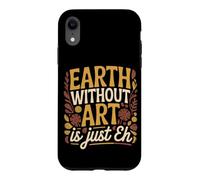 Custodia per iPhone XR Earth Without Art Is Just Eh Artista che Dipinge