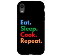 Custodia per iPhone XR Eat Sleep Cook Repeat per chef, studenti di cucina e amanti