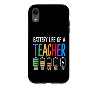 Custodia per iPhone XR Educatore divertente della settimana della scuola di vita della batteria dell'insegnante