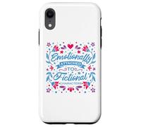Custodia per iPhone XR Emotionally Attached To Fictional Characters, Libri