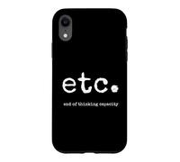 Custodia per iPhone XR ETC Fine della capacità di pensiero