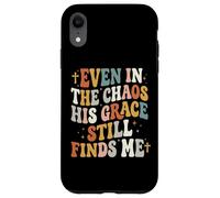 Custodia per iPhone XR Even In The Chaos His Grace Still Finds Me