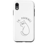 Custodia per iPhone XR Ew Morning White Cat Sitting with Sad Face Not a Morning Cat