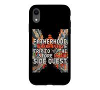 Custodia per iPhone XR FATHERHOOD WHERE EVERY TRIP TO THE STORE IS A SIDE QUEST
