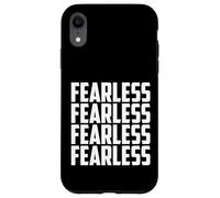 Custodia per iPhone XR Fearless Tee shirt, I'm Fearless Strong Motivational Quotes