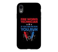 Custodia per iPhone XR Fire Works Technician If Me Run You Run 4th Of July
