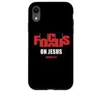 Custodia per iPhone XR Focus on JESUS - Christian Faith Inspirational Reminder