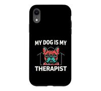 Custodia per iPhone XR French Bulldog My Dog Is My Therapist