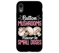 Custodia per iPhone XR Funghi Button Sapore In Piccole Dosi