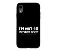 Custodia per iPhone XR Funny Forty Years I'm not 40 I'm Twenty Twenty