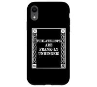 Custodia per iPhone XR Funny Frank-ly Unhinged Pun Stamp Collecting Collector