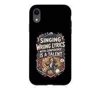 Custodia per iPhone XR Funny Karaoke Party Singing Wrong Lyrics With Confidence