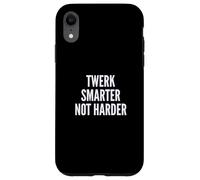 Custodia per iPhone XR Funny Twerk Smarter Not Harder Silly Dance Joke