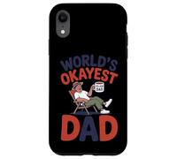 Custodia per iPhone XR Funny World's Okayest Dad Rilassante Divertente Padre