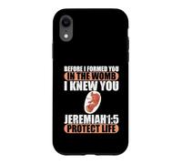 Custodia per iPhone XR Geremia 1:5 Pro-Life Anti-aborto prima che ti formassi