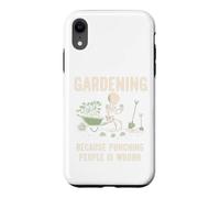 Custodia per iPhone XR Giardinaggio perché prendere a pugni le persone è sbagliato Piantare il giardino