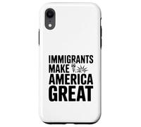 Custodia per iPhone XR Gli immigrati rendono grande l'America