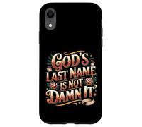 Custodia per iPhone XR God's Last Name Is Not Damn It Church Sarcasm Jokes -