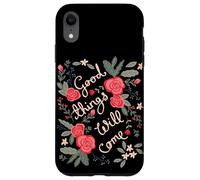 Custodia per iPhone XR Good Things Will venire Floreale Folklore Motivazione Dicendo Arte