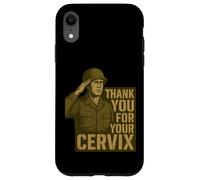 Custodia per iPhone XR GRAZIE PER IL TUO CERVIX - Retro Military Humor